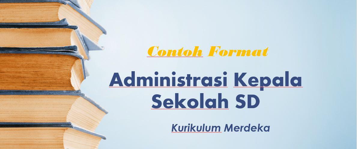 Download Contoh Lengkap Administrasi Kepala Sekolah