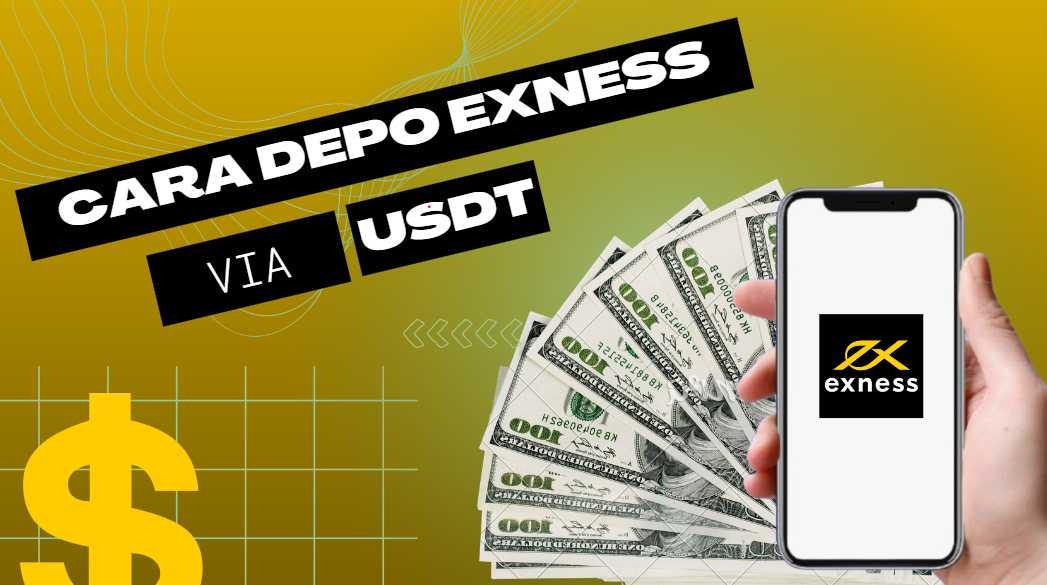 Cara Deposit Exness Lewat USDT TRC20 Terbaru 2023