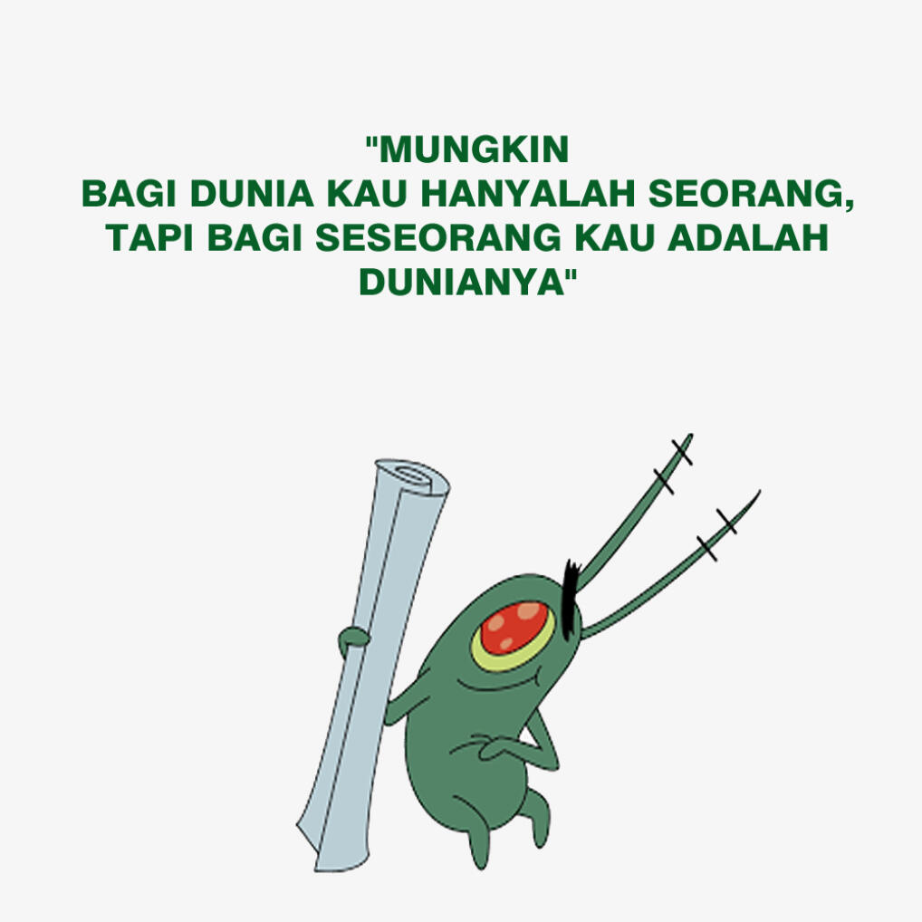 Pesan Plankton yang relate dengan keluh kesah manusia era sekarang 