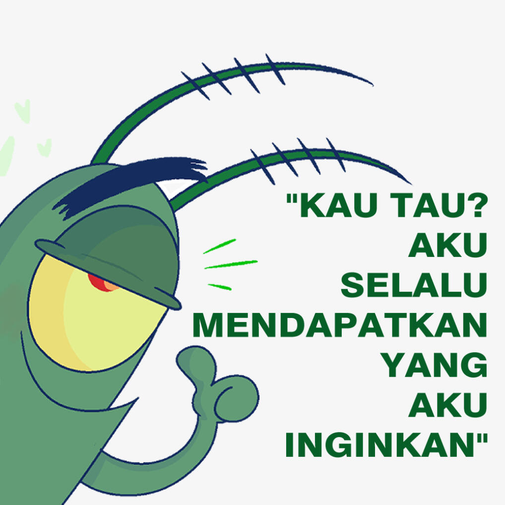 Pesan Plankton yang relate dengan keluh kesah manusia era sekarang 