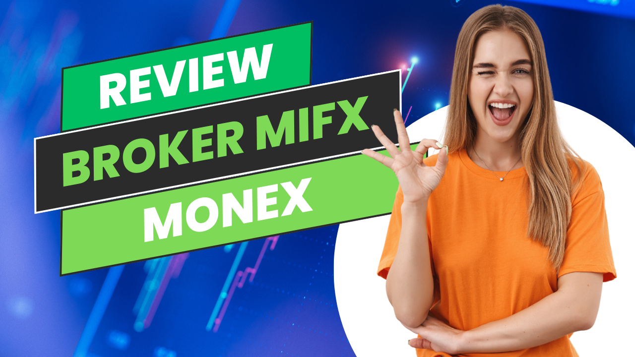 Review Broker MIFX Monex Investindo Future