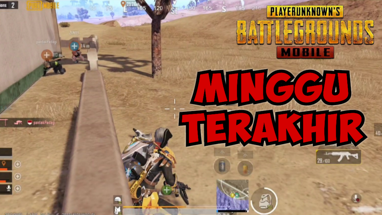 &#91;Video&#93; MINGGU TERAKHIR - PUBG MOBILE ✓