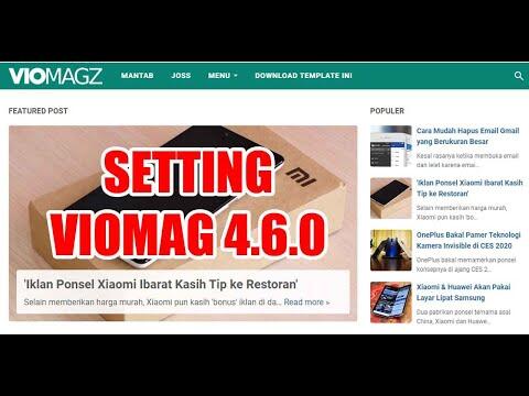 VioMagz Template Versi 4.6.0: Ringan, Ramah SEO dan Cepat Diterima Adsense