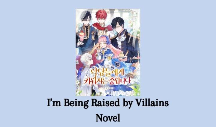 I'm Being Raised By Villains novel updates | The Villainess Reverses the Hourglass