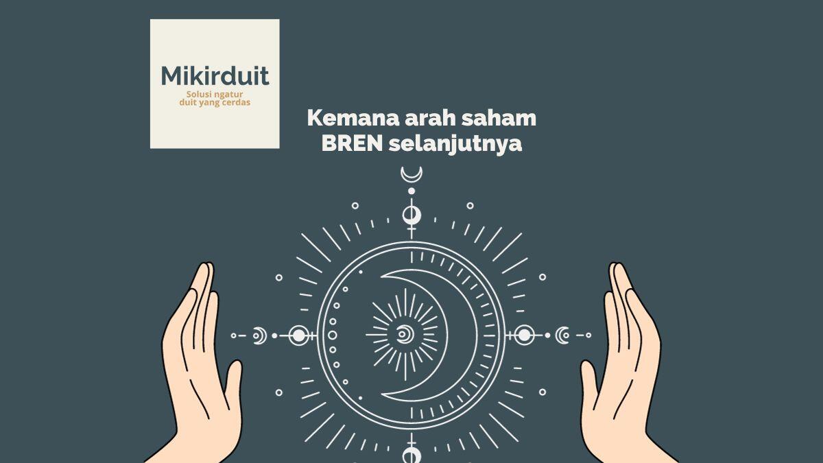 Terkuak, Begini Misteri Saham BREN BIsa Terus Meroket