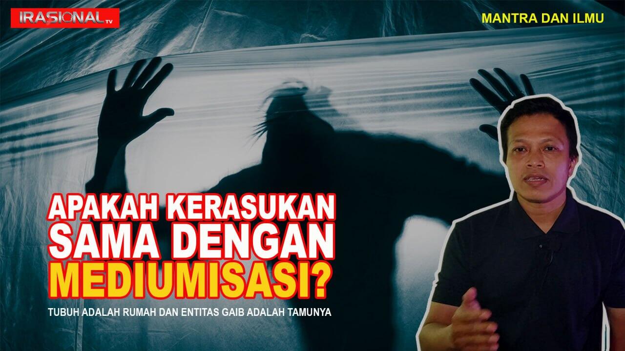 Kerasukan Sama Dengan Mediumisasi?