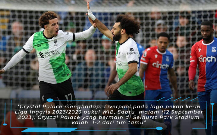 Laga Crystal Palace vs Liverpool Skor 1-2