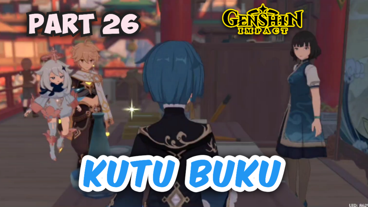 &#91;Video&#93; (PART 26) KUTU BUKU - GENSHIN IMPACT ✓