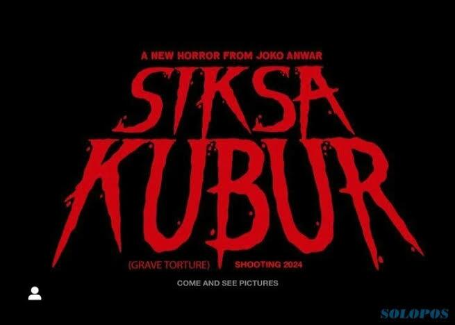 Usai Siksa Neraka, Film SIKSA KUBUR Akan Tayang di 2024! Ngeri Gan!