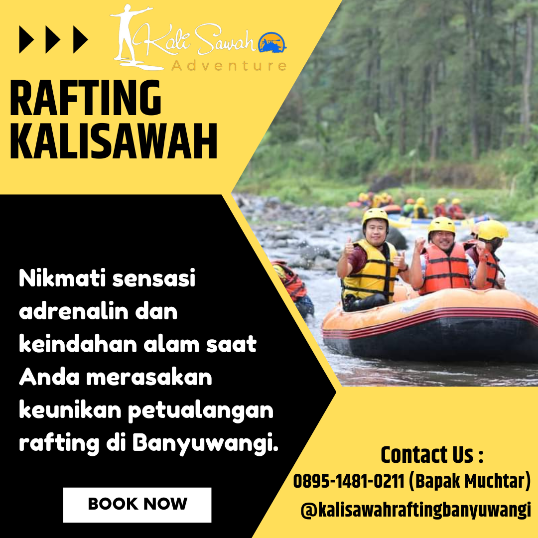 REKOMENDASI TEMPAT RAFTING DI BANYUWANGI | RAFTING KALISAWAH BANYUWANGI