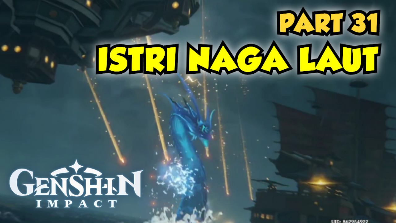 &#91;Video&#93; (PART 31) ISTRI NAGA LAUT - GENSHIN IMPACT