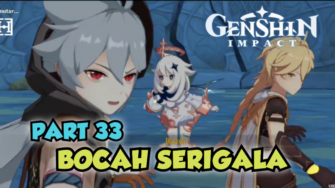 &#91;Video&#93; (PART 33) BOCAH SERIGALA - GENSHIN IMPACT