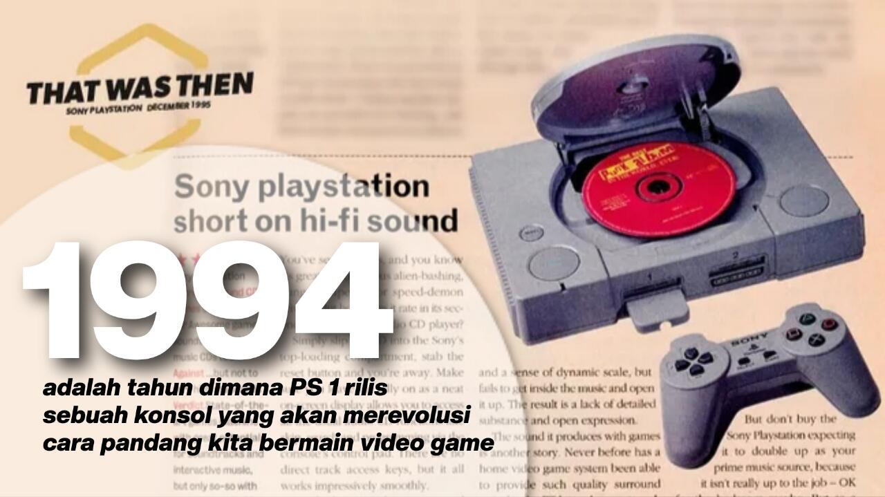 Suka duka bermain PlayStation 1, Yuk Nostalgia di sini Gan!