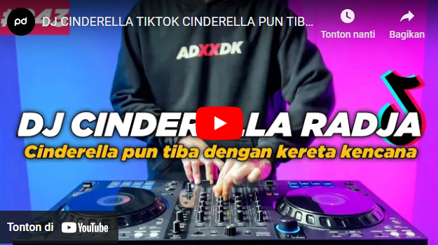 DJ CINDERELLA TIKTOK CINDERELLA PUN TIBA DENGAN KERETA KENCANA REMIX FULL BASS