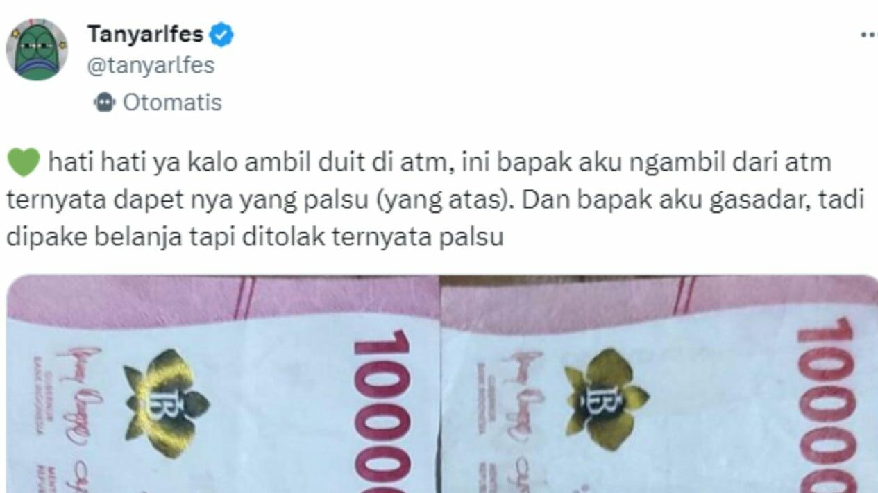 Selalu Teliti! Warganet dapat Uang Palsu saat Tarik Tunai di ATM, Lho Kok Bisa?