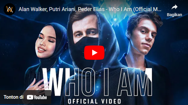 Lagu Alan Walker, Putri Ariani, Peder Elias - Who I Am