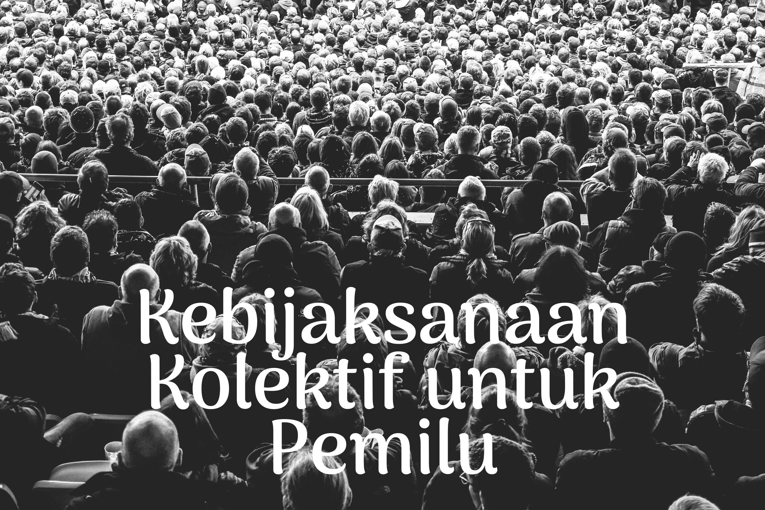 Kebijaksanaan Kolektif untuk Pemilu