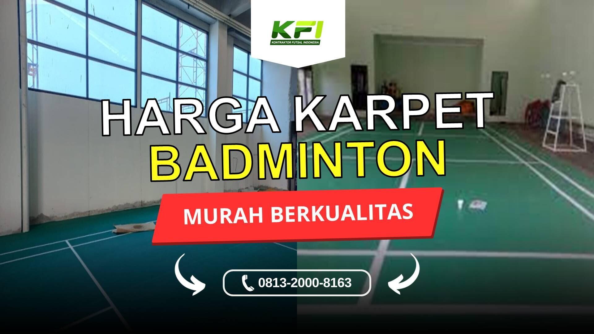 Rekomendasi Biaya Karpet Badminton di KFI Sport DIJAMIN TERMURAH,