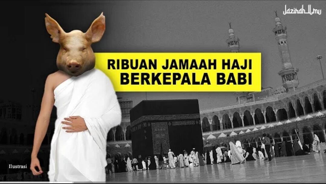 Ribuan Jamaah Haji Berkepala Babi