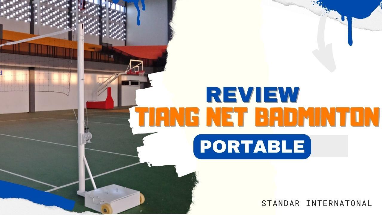 Tiang Net Badminton Portable: Solusi Berkualitas Premium untuk Penggemar Badminton