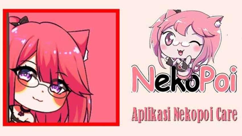 Nekopoi Care APK Download No Iklan, Asli Terbaru 2024 v3.0.2 Link Unduh Gratis!