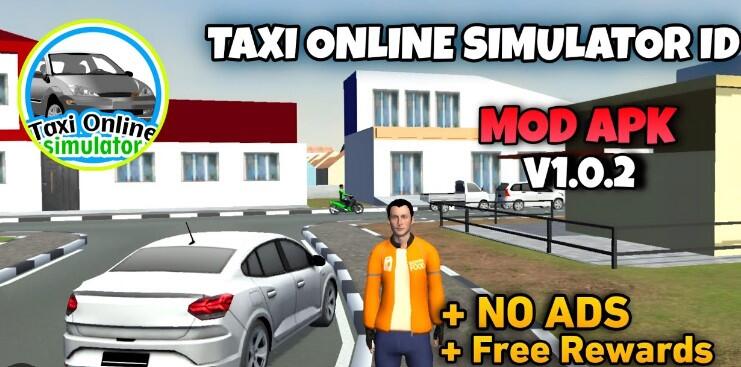 Download Taxi Online Simulator ID Mod APK v1.0.2 Update Terbaru 2024 Unlimited Money