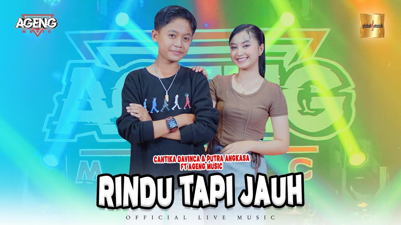 (8.12) Download Lagu Putra Angkasa ft Ageng Music - Rindu Tapi Jauh