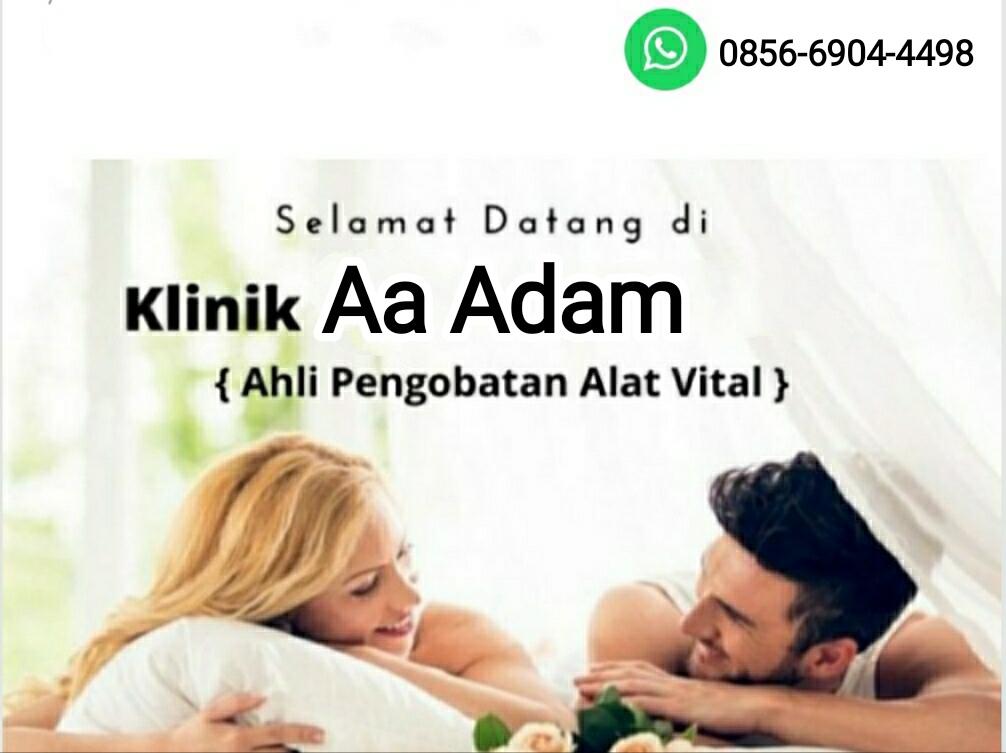 WA 0856-6904-4498 Pengobatan Alat Vital Lampung AA Adam 