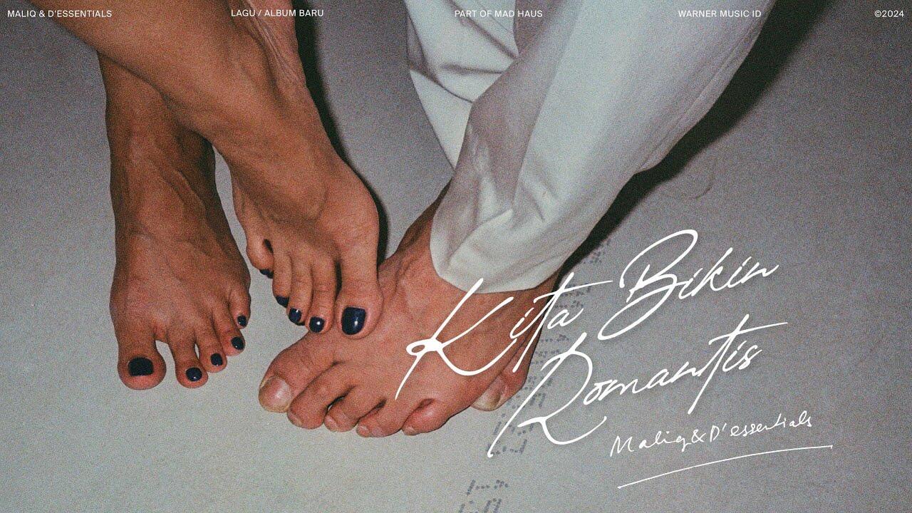 (8.77MB) Download Lagu MALIQ DEssentials Kita Bikin Romantis Mp3 Terbaru