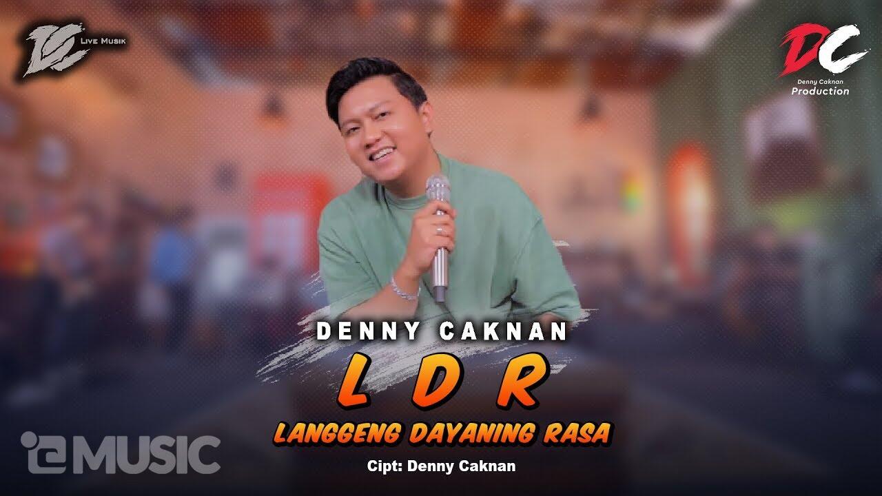 (9.55MB) Download Lagu DENNY CAKNAN LANGGENG DAYANING RASA Mp3 Terbaru