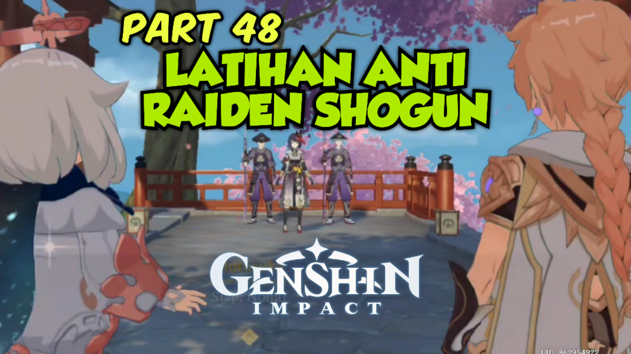 &#91;Video&#93; (PART 48) LATIHAN ANTI RAIDEN SHOGUN - GENSHIN IMPACT