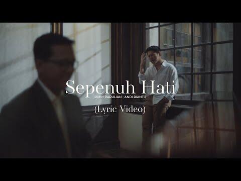 &#91;7.71MB&#93; Download Lagu Rony Parulian Andi Rianto Sepenuh Hati MP3 Terbaru