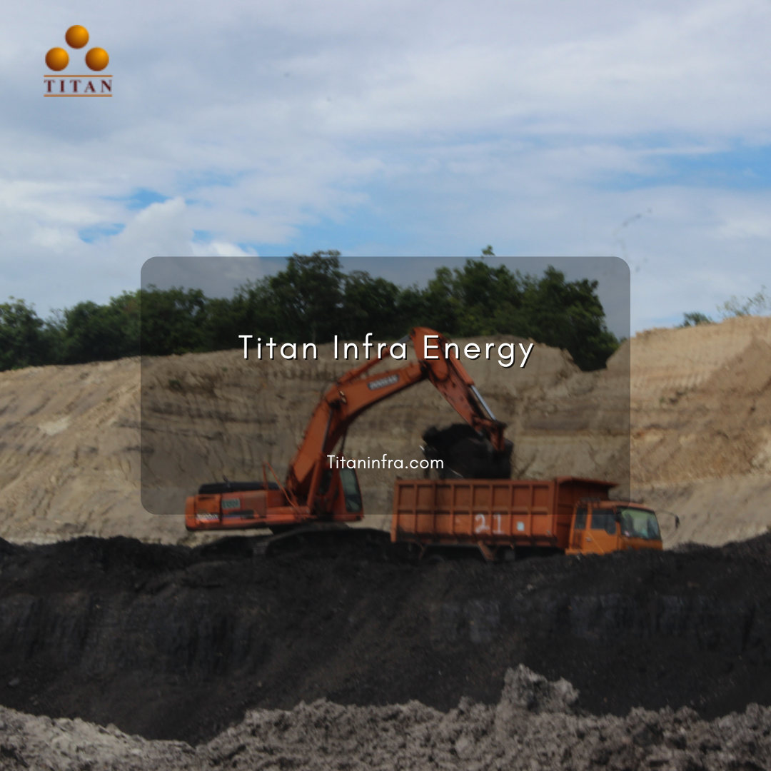 Batubara Terbaik dan Berkalori Tinggi di Pertambangan PT Titan Infra Energy