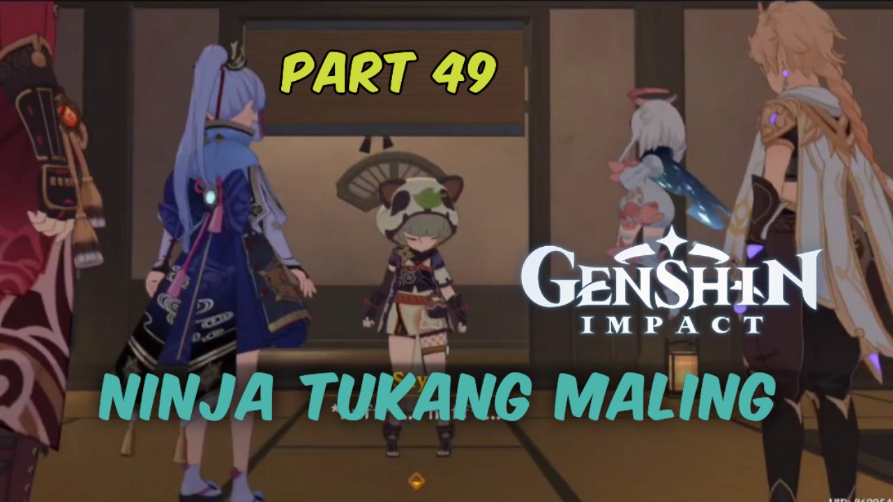 &#91;Video&#93; (Part 49) Ninja Tukang Maling - Genshin Impact