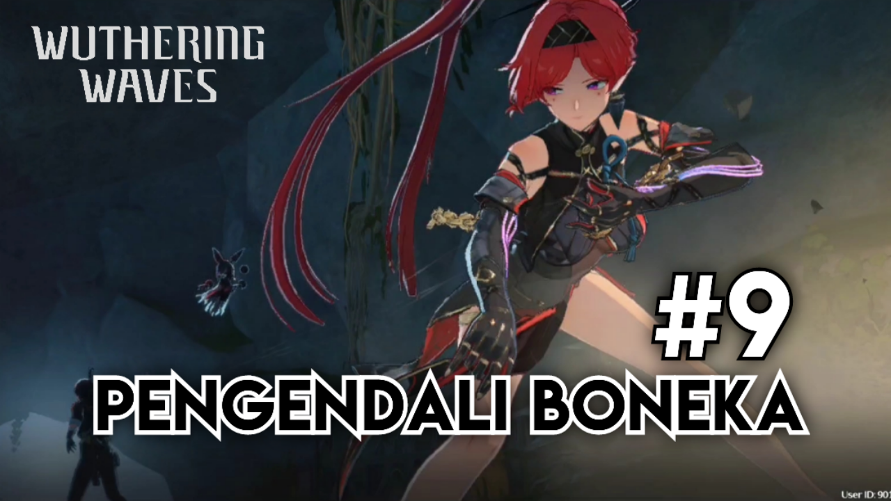 &#91;Video&#93; #9 Pengendali Boneka - WUTHERING WAVES