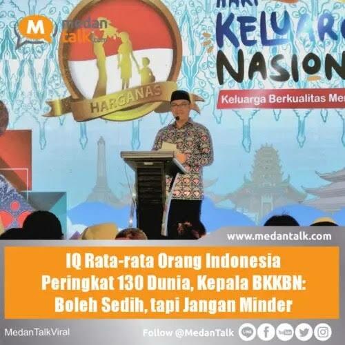 Menuju Indonesia Emas! IQ Warga RI 130 Dunia, Kepala BKKBN: Boleh Sedih Jangan Minder