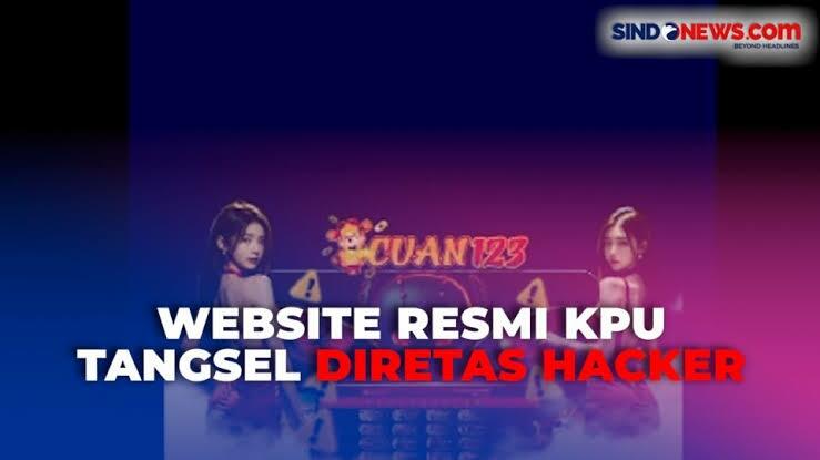 Kebangetan! Website Resmi KPU Tangsel Diretas Hacker, Tampilan Jadi ...