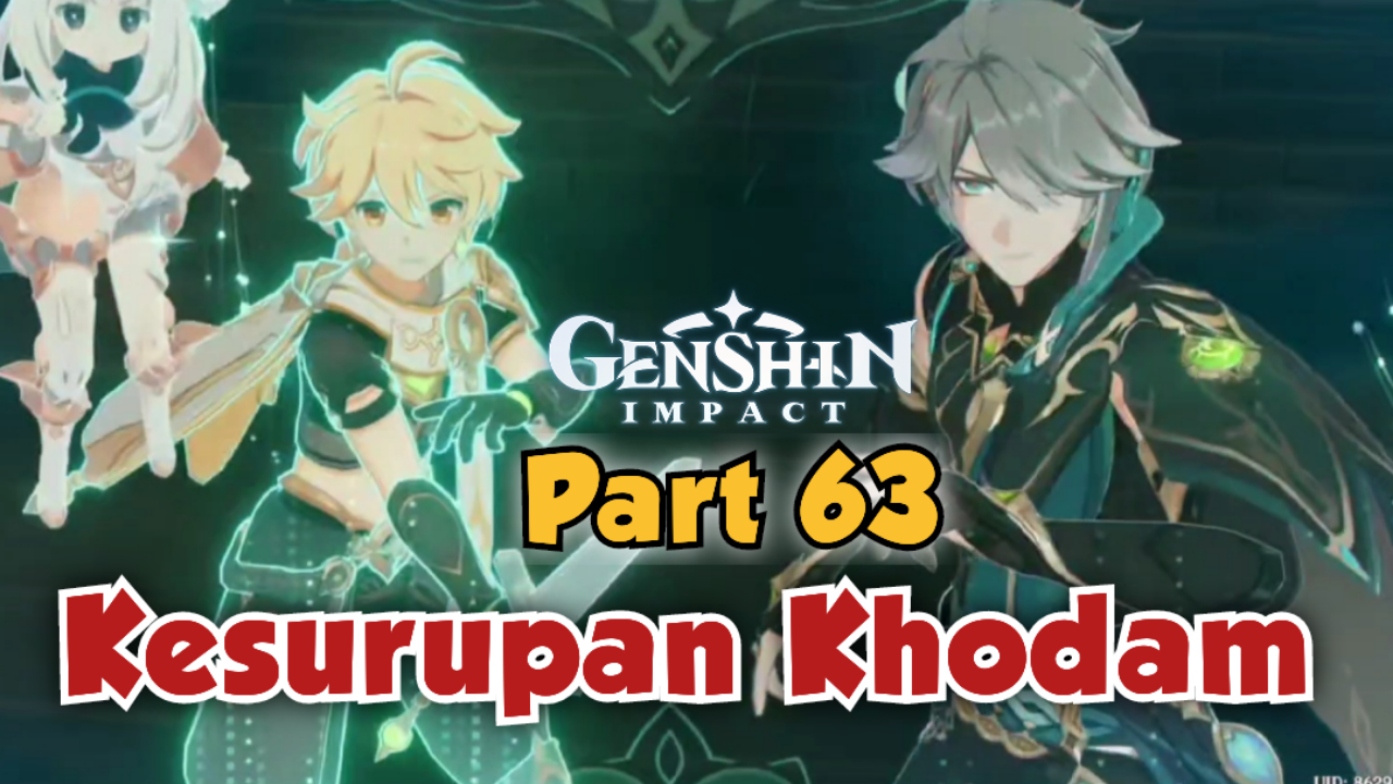 &#91;Video&#93; (Part 63) Kesurupan Khodam - GENSHIN IMPACT