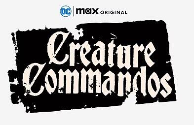 [TV Animated Series] Creature Commandos | Max