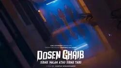 Film Dosen Ghaib Angkat Urban Legend Kampus: 'Sudah Malam atau Sudah Tahu?'