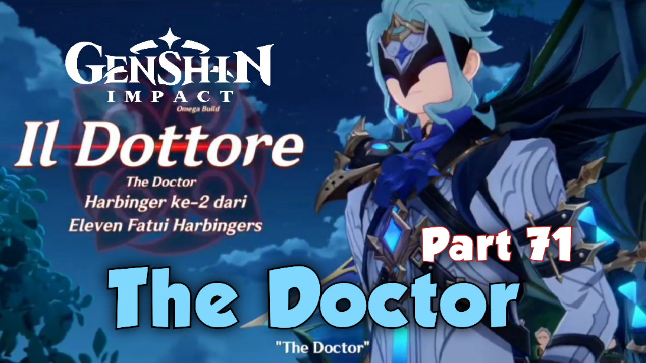 &#91;Video&#93; (Part 71) The Doctor - GENSHIN IMPACT