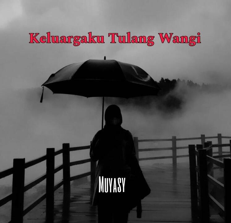 Keluargaku Tulang Wangi