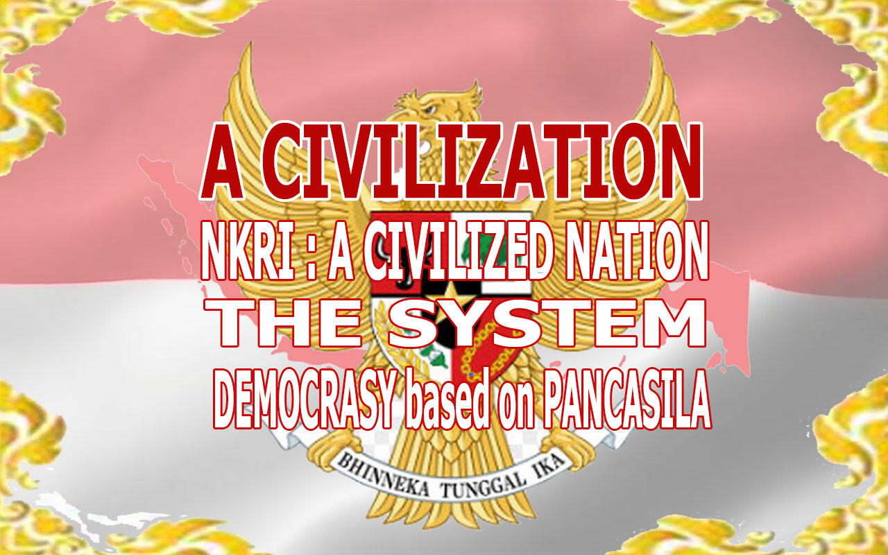 (Nasionalisme 2.0) NKRI IS A CIVILIZED NATION, YES INDEED...!