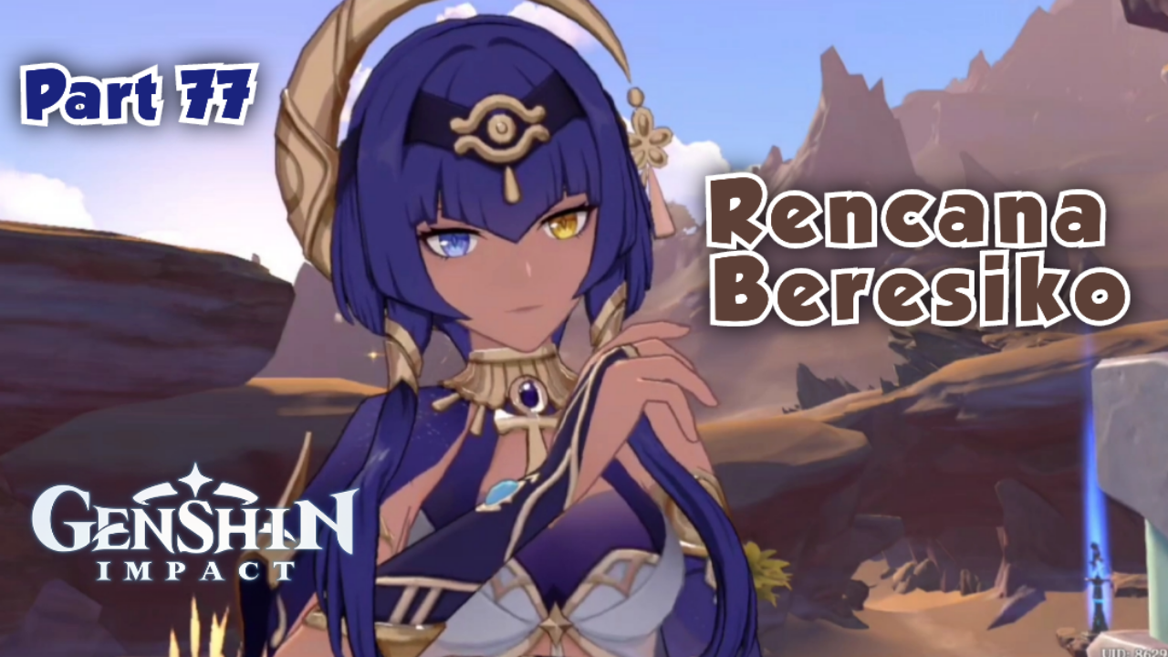 &#91;Video&#93; (Part 77) Rencana Beresiko - GENSHIN IMPACT