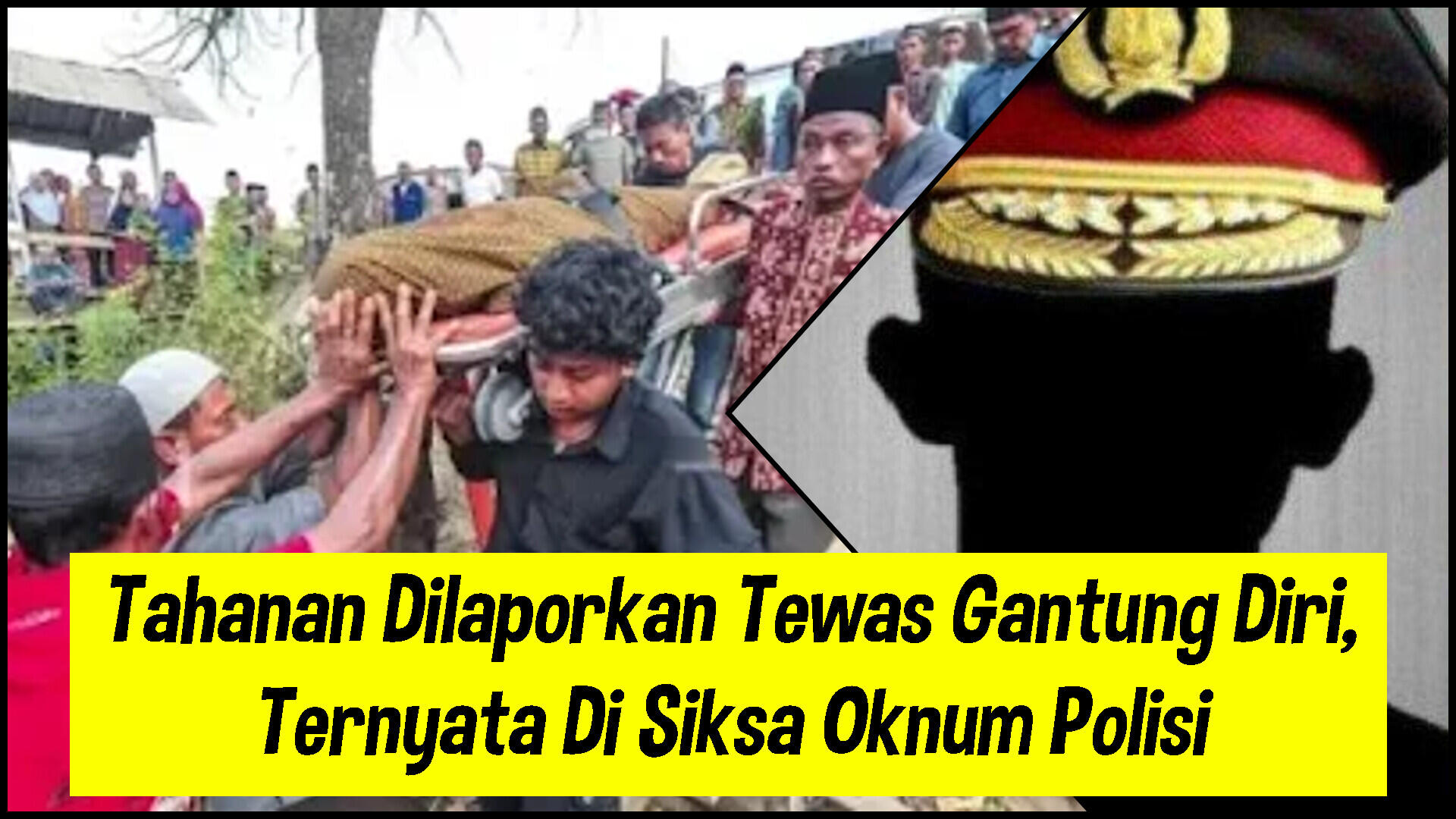 Tahanan Tewas Disiksa Polisi, Ternyata Korban Laporan Hoaks