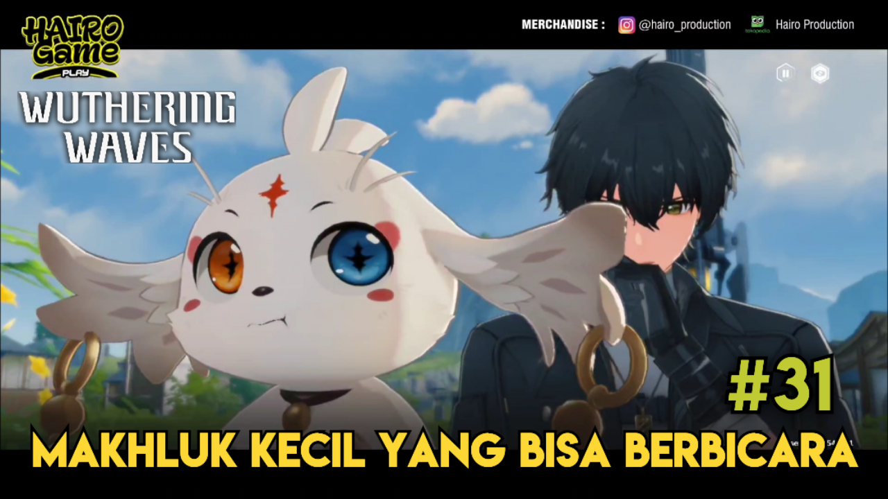 &#91;Video&#93; (#31) Makhluk Kecil Yang Bisa Berbicara - WUTHERING WAVES