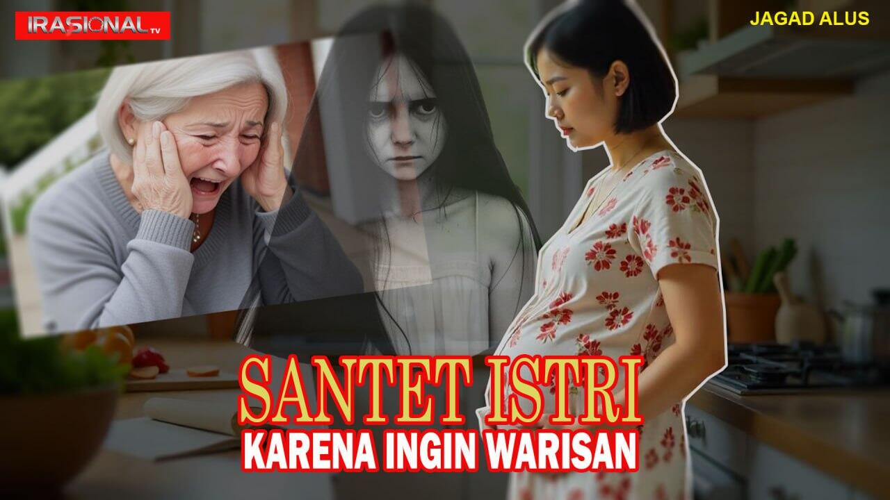 Suami Santet Istri Karena Ingin WARISAN