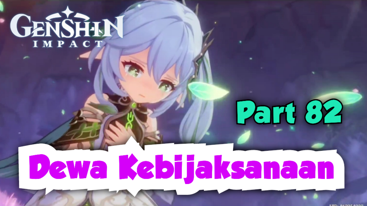 &#91;Video&#93; (Part 82) Dewa Kebijaksanaan - GENSHIN IMPACT