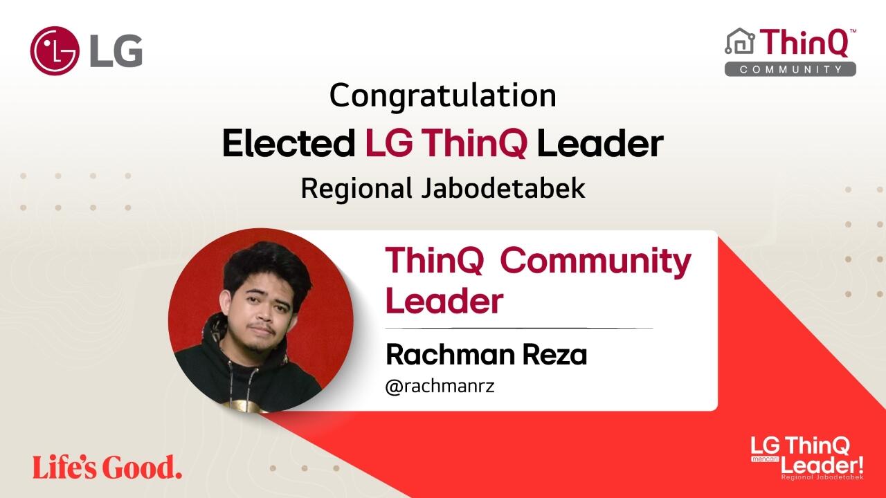 Selamat kepada LG ThinQ Community Leader Regional Jabodetabek Terpilih