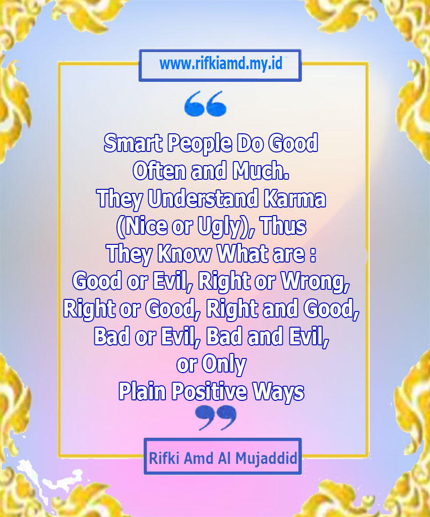 (Muhasabah Motivation) Read If You Like : MY QUOTES/SAYINGS, Yuk Mari Cekidot...!